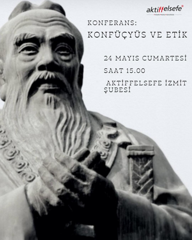 Konferans: Konfüçyüs ile Etik